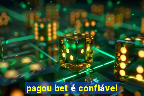 pagou bet é confiável