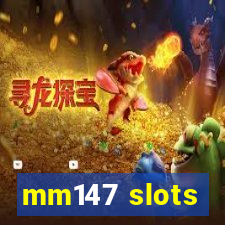 mm147 slots