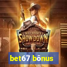 bet67 bônus