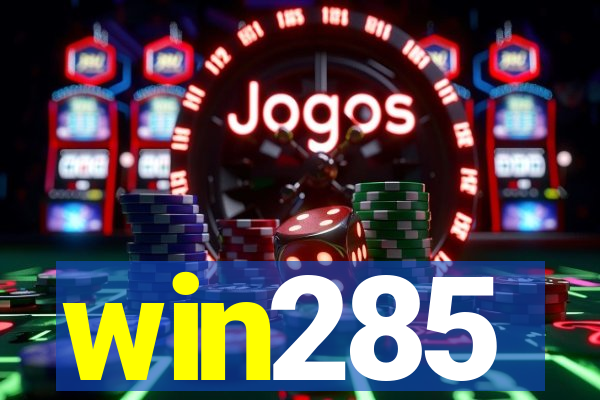win285