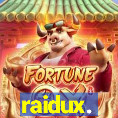 raidux.