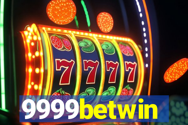 9999betwin