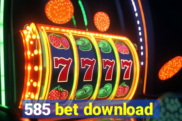 585 bet download