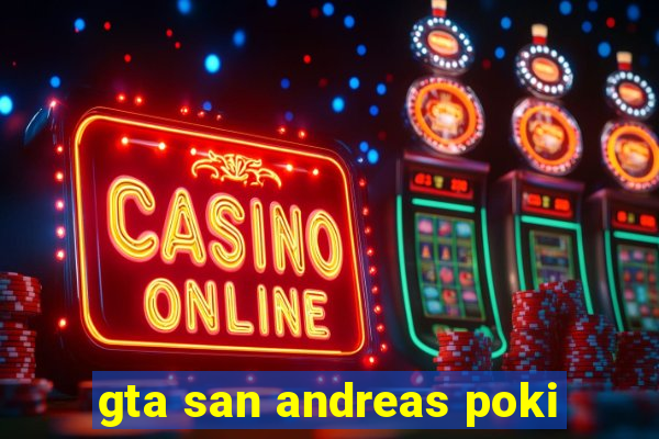 gta san andreas poki
