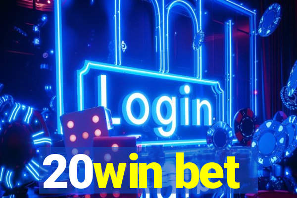 20win bet