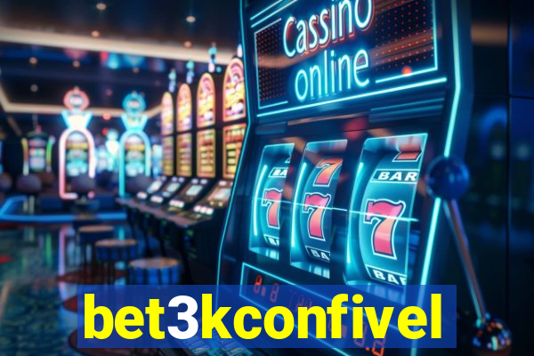 bet3kconfivel