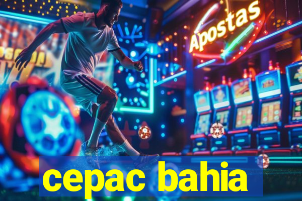 cepac bahia