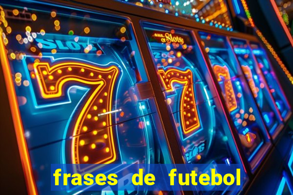 frases de futebol feminino para status tumblr
