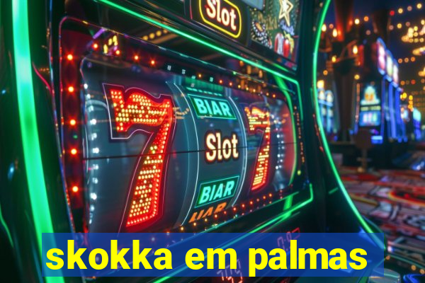 skokka em palmas