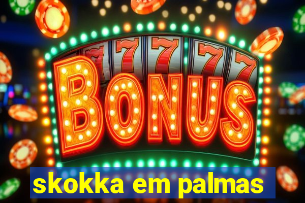 skokka em palmas