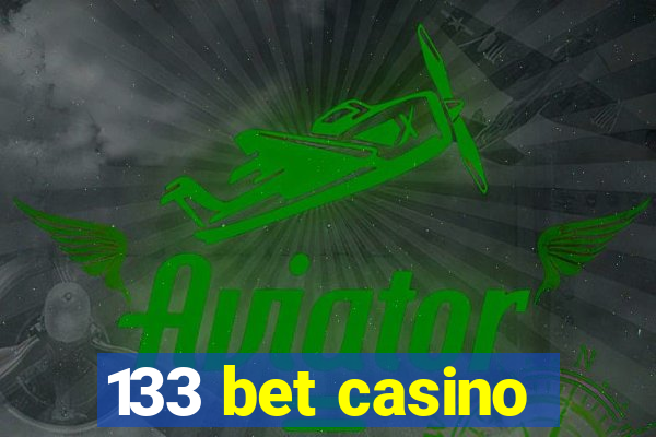 133 bet casino