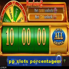 pp slots porcentagem