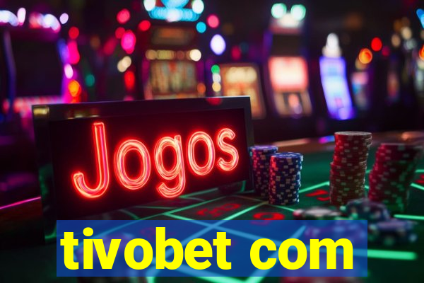 tivobet com