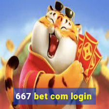 667 bet com login