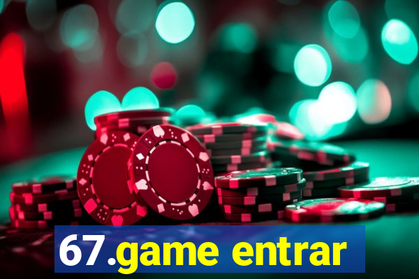 67.game entrar