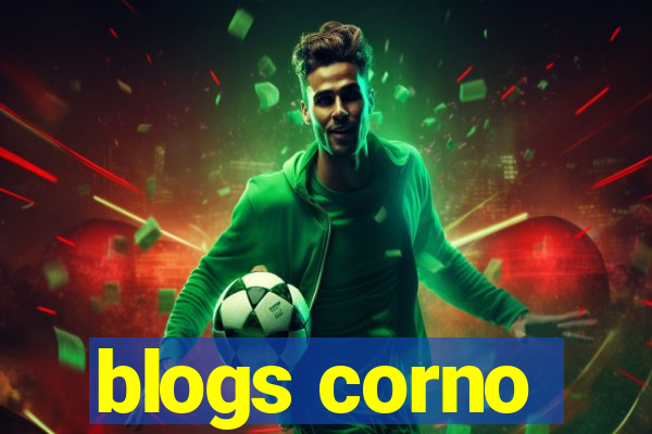 blogs corno