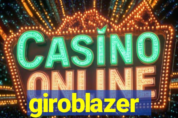 giroblazer