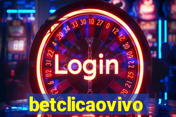 betclicaovivo
