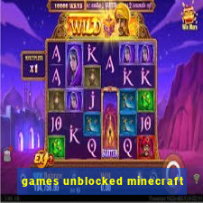 games unblocked minecraft