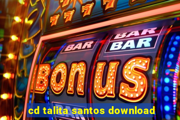 cd talita santos download