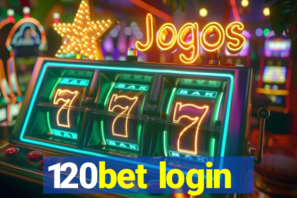 120bet login