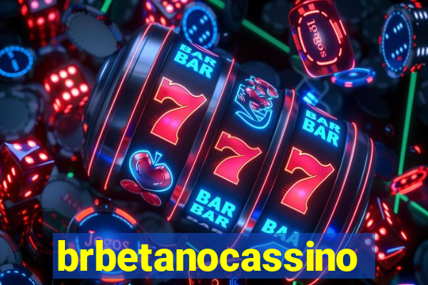 brbetanocassino