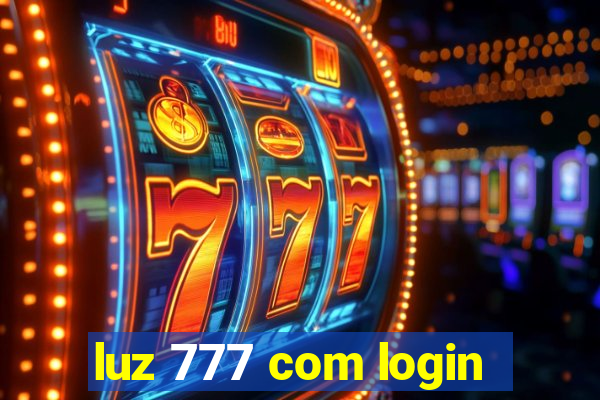 luz 777 com login