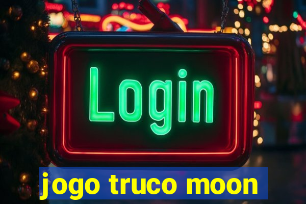 jogo truco moon