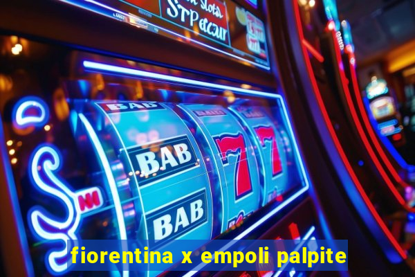 fiorentina x empoli palpite