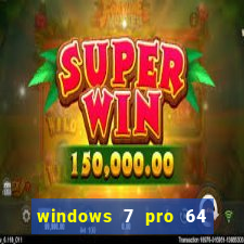 windows 7 pro 64 bits iso