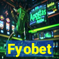 Fyobet