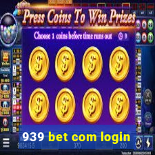 939 bet com login