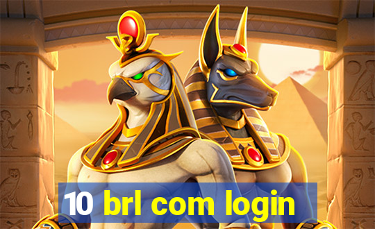 10 brl com login
