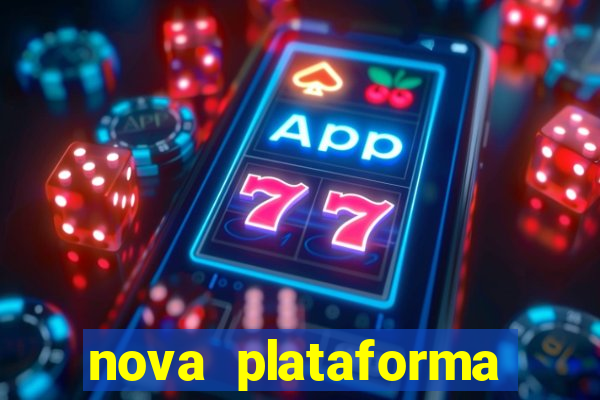 nova plataforma pagando no cadastro cassino