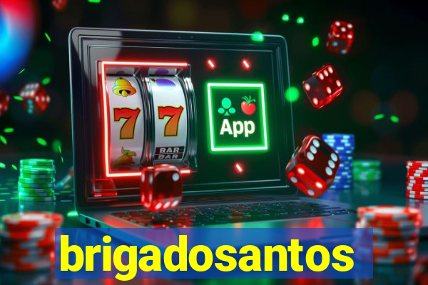 brigadosantos