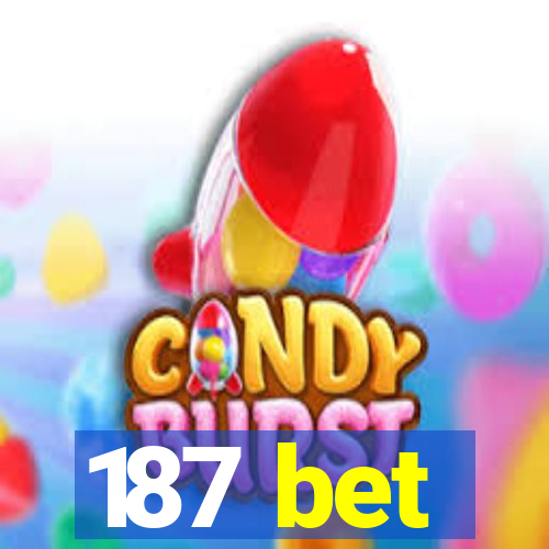 187 bet