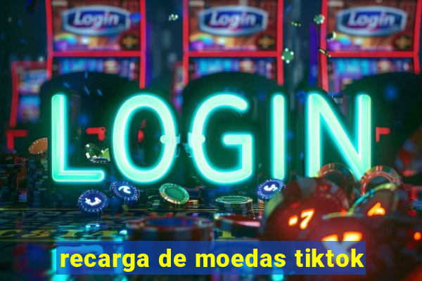 recarga de moedas tiktok