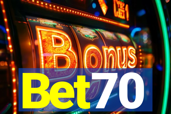 Bet70