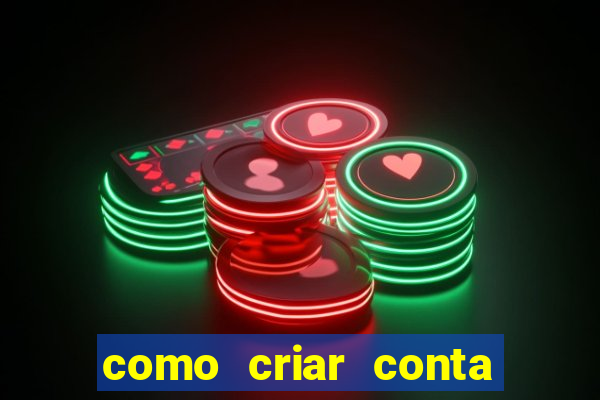como criar conta no jogo do tigre