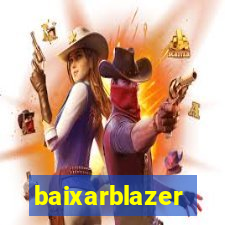 baixarblazer