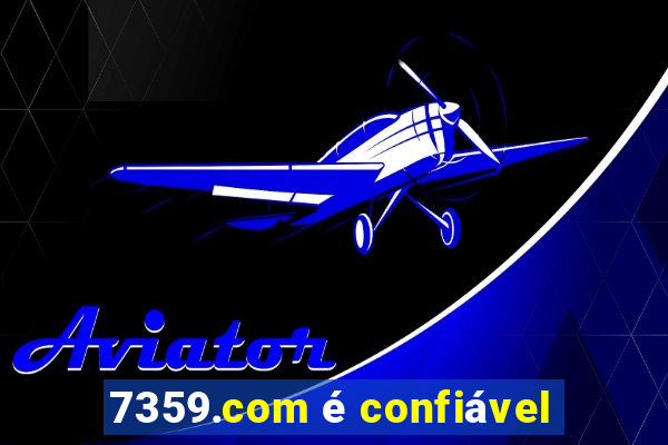 7359.com é confiável