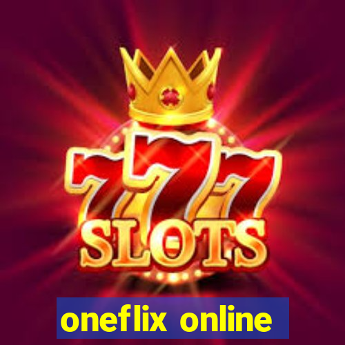 oneflix online
