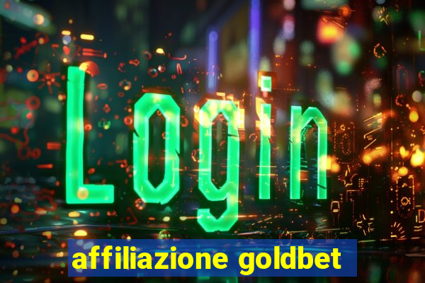 affiliazione goldbet
