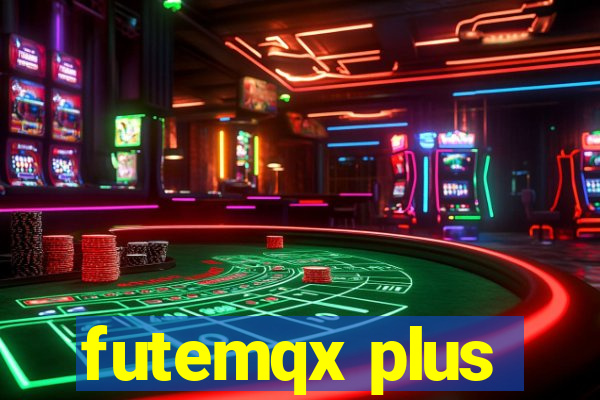 futemqx plus