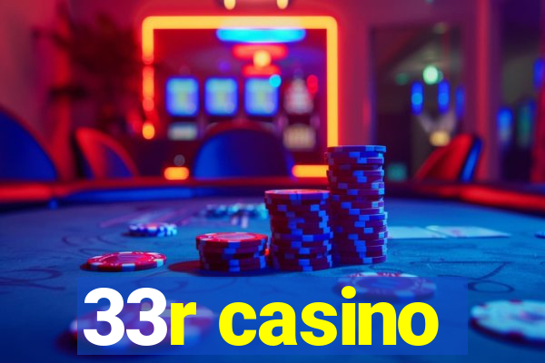 33r casino