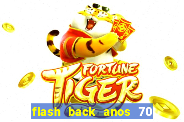 flash back anos 70 80 90 download gratis