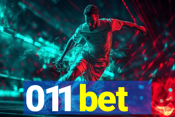 011 bet