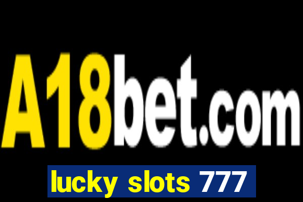 lucky slots 777