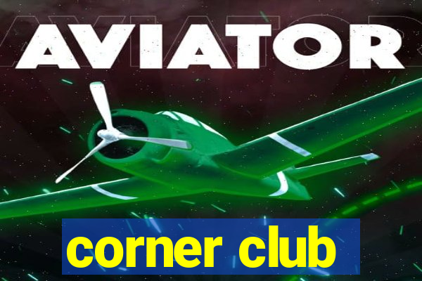 corner club