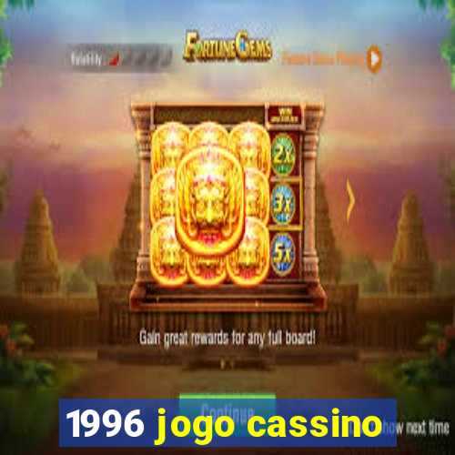 1996 jogo cassino